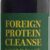 GLOBAL HEALING: Foreign Protein Cleanse